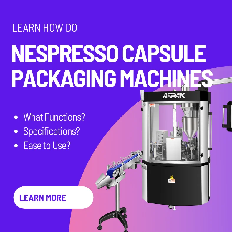 How-do-Nespresso-Capsule-Packaging-Machines-Work